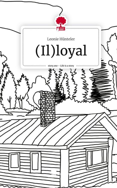 Produktbild: (Il)loyal. Life is a Story - story.one