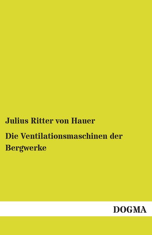 Produktbild: Die Ventilationsmaschinen der Bergwerke