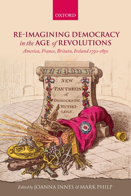 Produktbild: Re-imagining Democracy in the Age of Revolutions