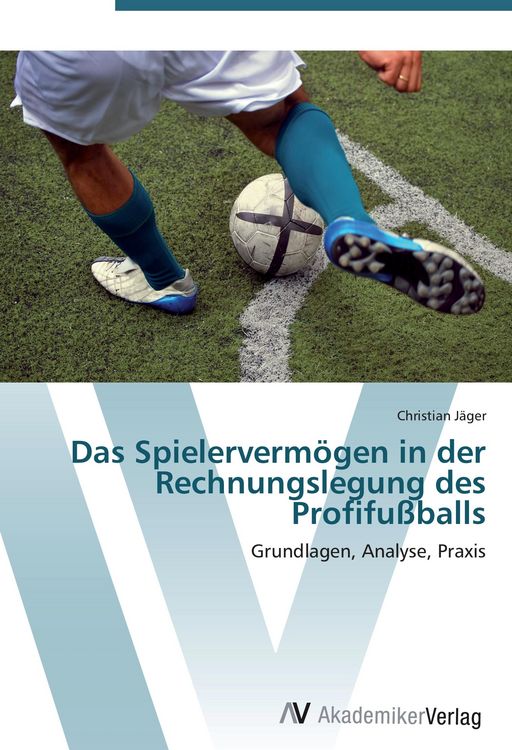 Produktbild: Das Spielerverm&ouml;gen in der Rechnungslegung des Profifu&szlig;balls