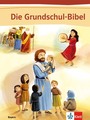 Produktbild: Die Grundschul-Bibel. Ausgabe Bayern