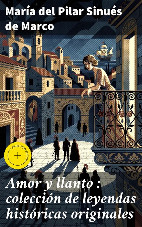 Produktbild: Amor y llanto : colecci&oacute;n de leyendas hist&oacute;ricas originales