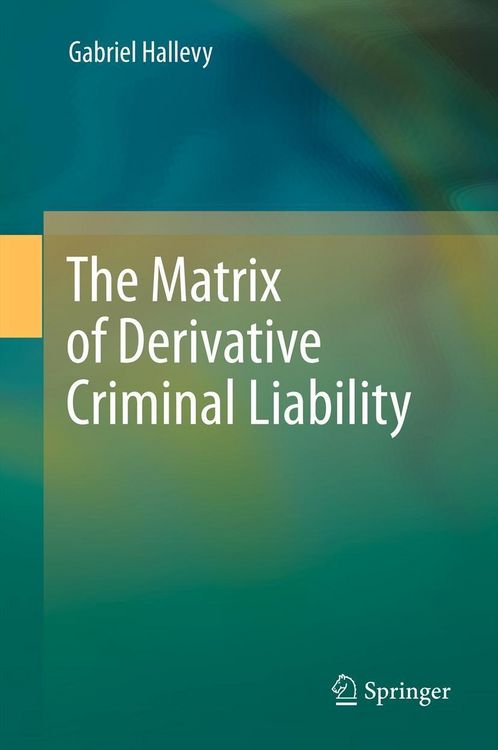 Produktbild: The Matrix of Derivative Criminal Liability