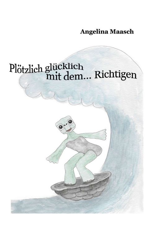 Produktbild: Plötzlich glücklich mit dem... Richtigen