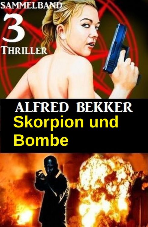 Produktbild: Skorpion und Bombe: Sammelband 3 Thriller