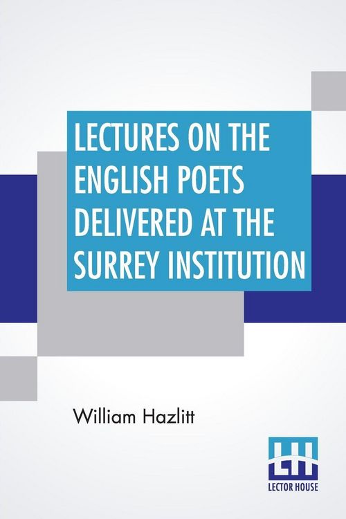 Produktbild: Lectures On The English Poets Delivered At The Surrey Institution