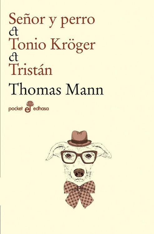 Produktbild: Se&ntilde;or y perro ; Tonio Kr&ouml;ger ; Trist&aacute;n