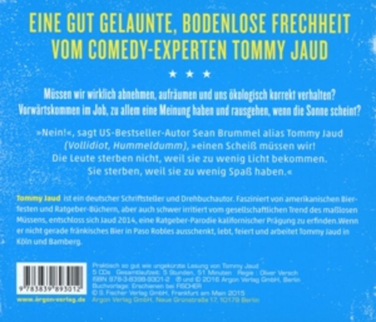 Sean Brummel: Einen Scheiß muss ich