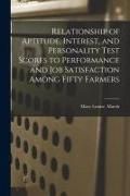 Produktbild: Relationship of Aptitude, Interest, and Personality Test Scores to Performance and Job Satisfaction Among Fifty Farmers