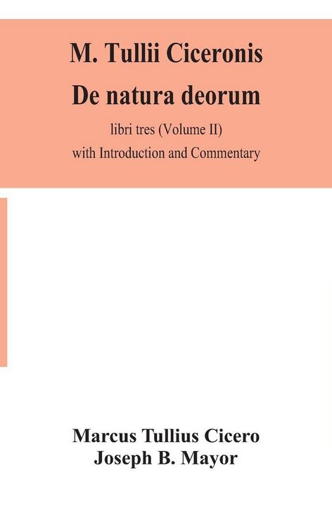 Produktbild: M. Tullii Ciceronis De Natura Deorum, Libri Tres (Volume Ii) With Introduction And Commentary