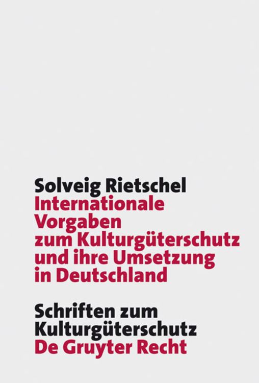 Produktbild: Internationale Vorgaben zum Kulturg&uuml;terschutz und ihre Umsetzung in Deutschland