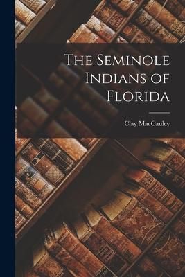 Produktbild: The Seminole Indians of Florida