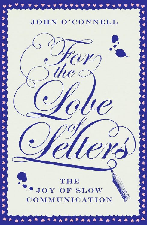 Produktbild: For the Love of Letters: The Joy of Slow Communication