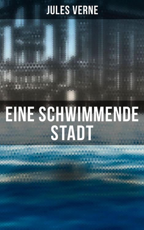 Produktbild: Eine schwimmende Stadt