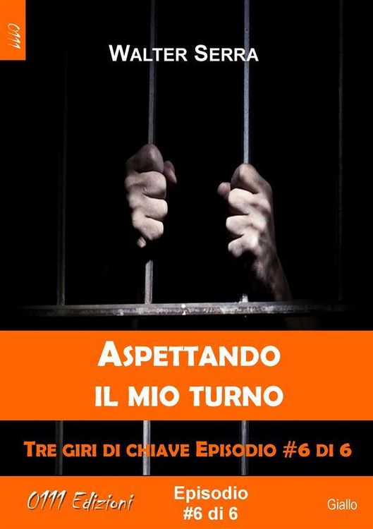 Produktbild: Aspettando il mio turno - Tre giri di chiave ep. #6 di 6