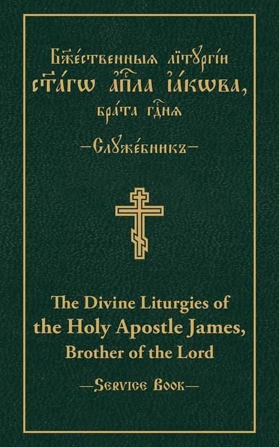 Produktbild: Divine Liturgies of The Holy Apostle James, Brother of the Lord