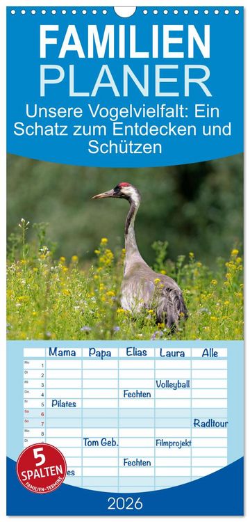 Produktbild: Familienplaner 2026 - Unsere Vogelvielfalt: Ein Schatz zum Entdecken und Sch&uuml;tzen mit 5 Spalten (Wandkalender, 21 x 45 cm) CALVENDO
