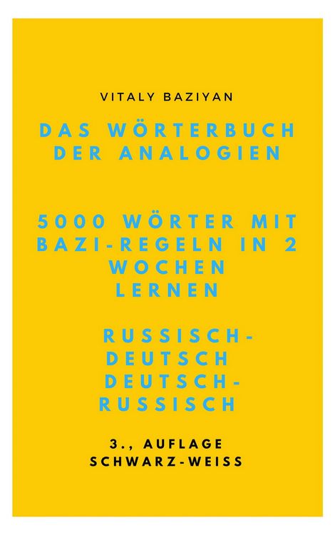 Produktbild: Das W&ouml;rterbuch der Analogien Russisch-Deutsch/Deutsch-Russisch mit Bazi-Regeln