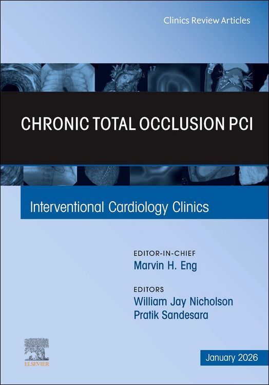 Produktbild: Chronic Total Occlusion Pci, an Issue of Interventional Cardiology Clinics