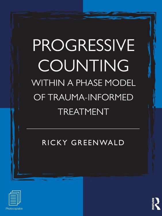 Produktbild: Progressive Counting Within a Phase Model of Trauma-Informed Treatment