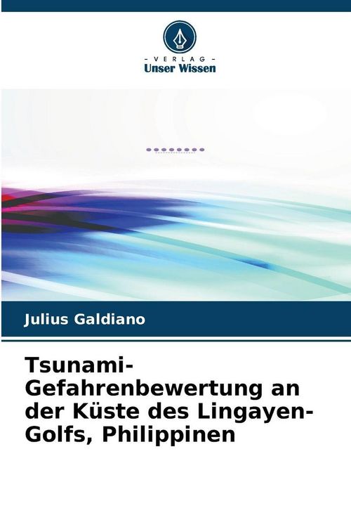 Produktbild: Tsunami-Gefahrenbewertung an der K&uuml;ste des Lingayen-Golfs, Philippinen
