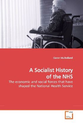 Produktbild: Mulholland, C: A Socialist History of the NHS