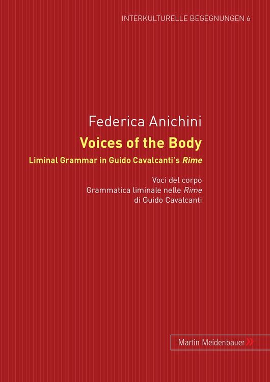 Produktbild: Voices of the Body. Liminal Grammar in Guido Cavalcanti's Rime