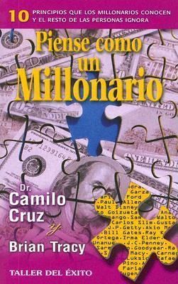 Produktbild: Piense Como un Millonario: 10 Principios Que los Millonarios Conocen y el Resto de las Personas Ignora