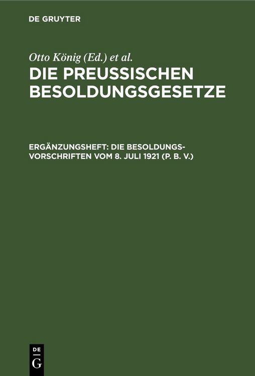 Produktbild: Die Preu&szlig;ischen Besoldungsgesetze / Die Besoldungsvorschriften vom 8. Juli 1921 (P. B. V.)