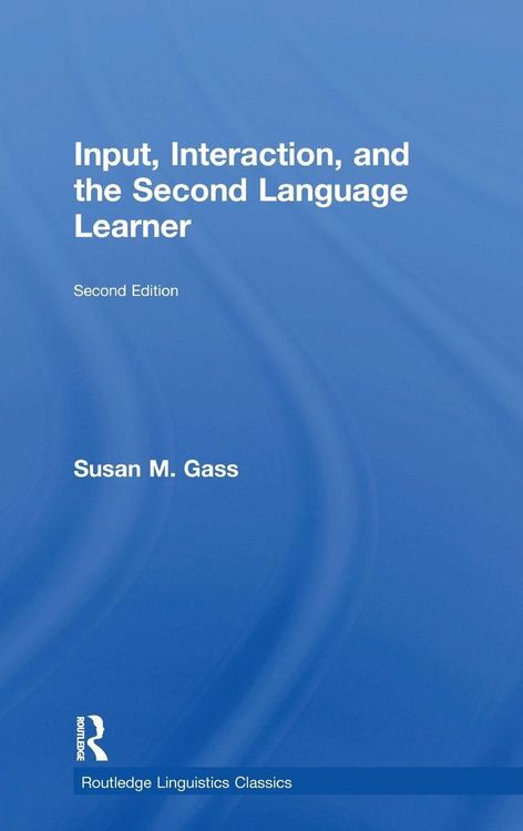 Produktbild: Input, Interaction, and the Second Language Learner