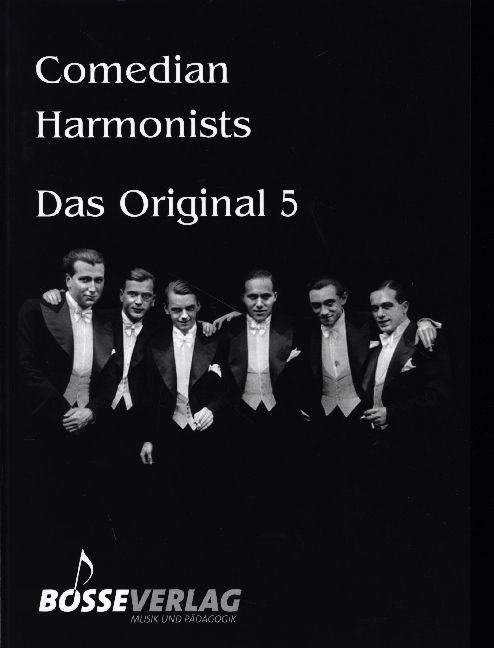 Produktbild: Comedian Harmonists - Das Original, Band 5 -5 Originalarrangements f&uuml;r 4-5 M&auml;nnerstimmen mit und ohne Klavier-