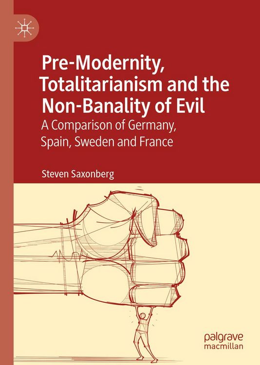 Produktbild: Pre-Modernity, Totalitarianism and the Non-Banality of Evil