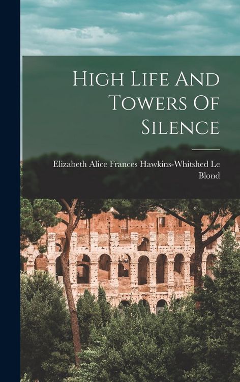 Produktbild: High Life And Towers Of Silence