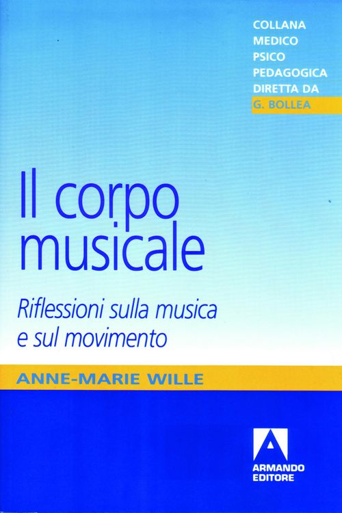 Produktbild: Il corpo musicale. Riflessioni sulla musica e sul movimento
