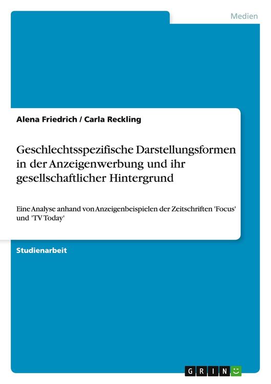 Produktbild: Geschlechtsspezifische Darstellungsformen in der Anzeigenwerbung und ihr gesellschaftlicher Hintergrund
