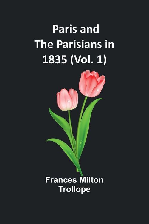 Produktbild: Paris and the Parisians in 1835 (Vol. 1)