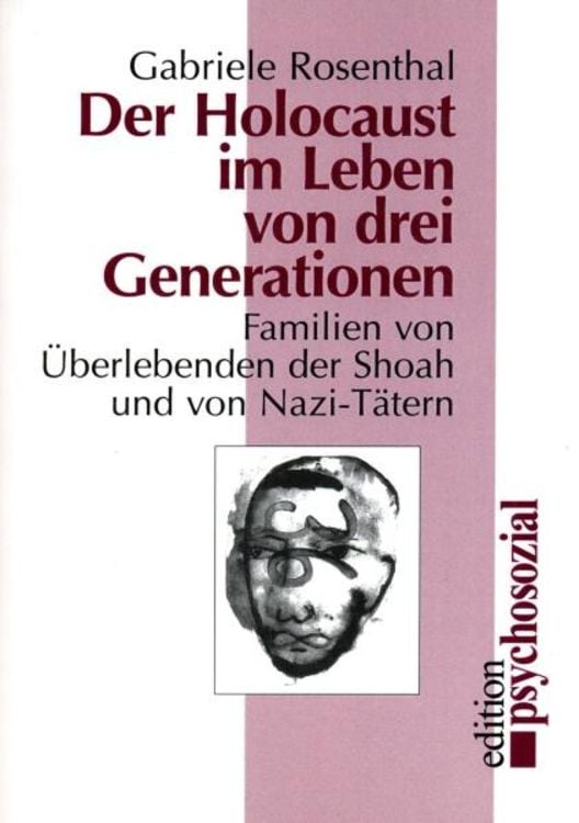 Bild vom Artikel Der Holocaust im Leben von drei Generationen vom Autor Gabriele Rosenthal