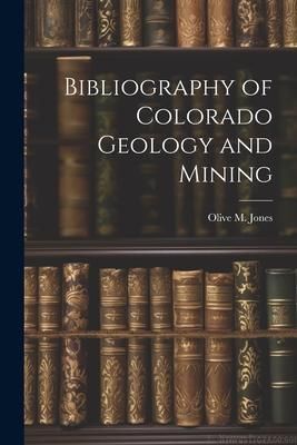 Produktbild: Bibliography of Colorado Geology and Mining