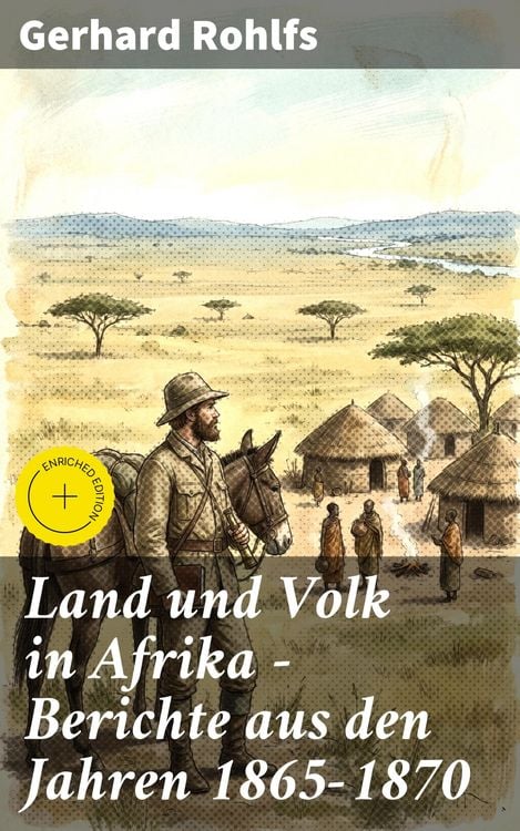 Produktbild: Land und Volk in Afrika - Berichte aus den Jahren 1865-1870