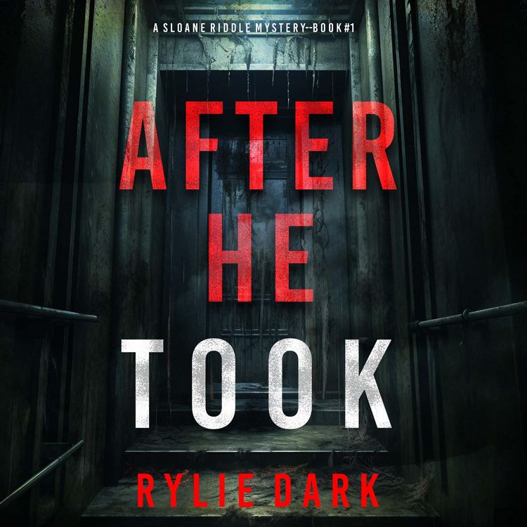 Produktbild: After He Took (A Sloane Riddle Suspense Thriller&mdash;Book 1)