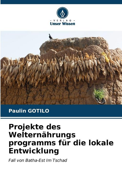 Produktbild: Projekte des Weltern&auml;hrungs programms f&uuml;r die lokale Entwicklung