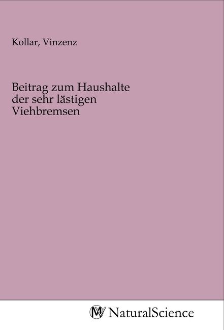 Produktbild: Beitrag zum Haushalte der sehr l&auml;stigen Viehbremsen