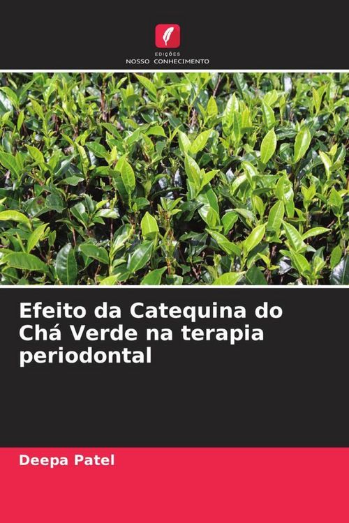 Produktbild: Efeito da Catequina do Ch&aacute; Verde na terapia periodontal