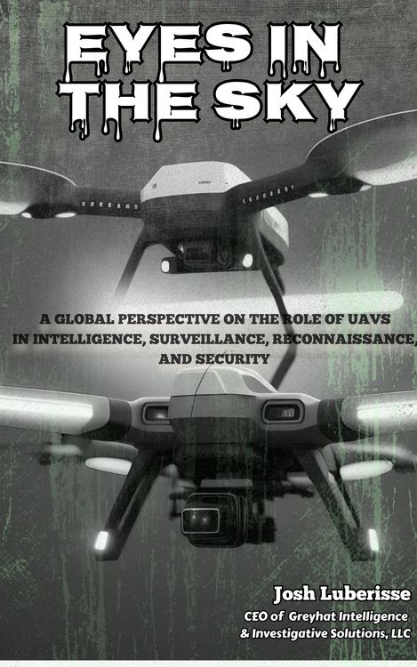 Produktbild: Eyes in the Sky: A Global Perspective on the Role of UAVs in Intelligence, Surveillance, Reconnaissance, and Security