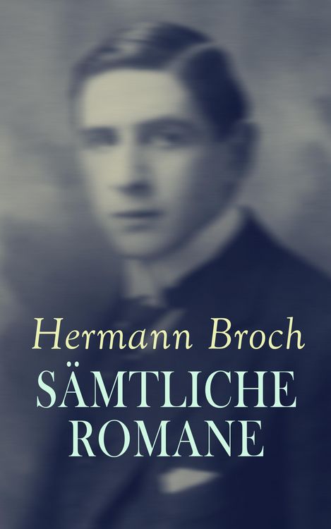 Produktbild: Hermann Broch - S&auml;mtliche Romane