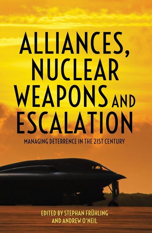 Produktbild: Alliances, Nuclear Weapons and Escalation