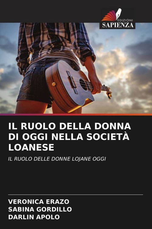 Produktbild: IL RUOLO DELLA DONNA DI OGGI NELLA SOCIET&Agrave; LOANESE