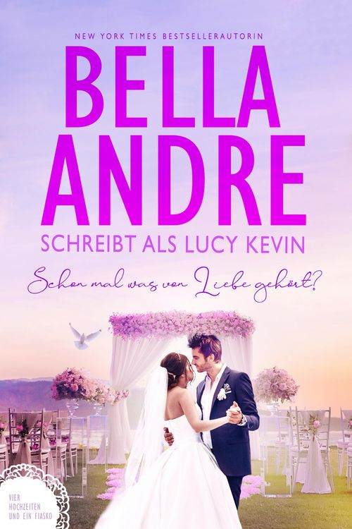 Produktbild: Schon mal was von Liebe geh&ouml;rt? (Vier Hochzeiten und ein Fiasko 3)