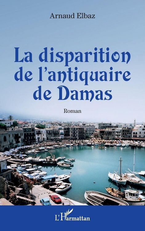 Produktbild: La disparition de l'antiquaire de Damas