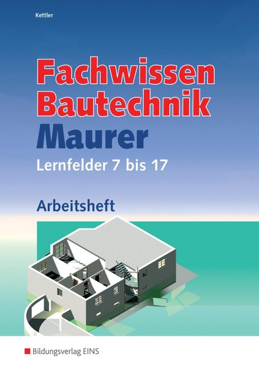 Produktbild: Fachwissen Bautechnik - Maurer. Arbeitsheft